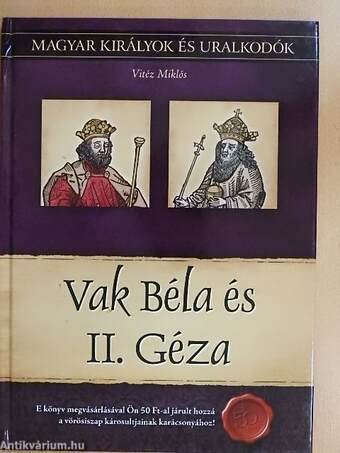 Vak Béla és II. Géza