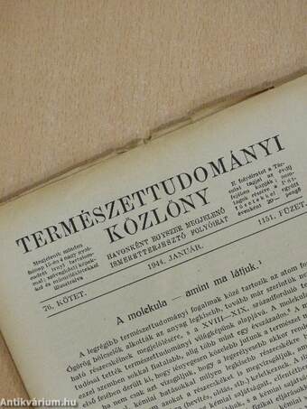 Természettudományi Közlöny 1944. (nem teljes évfolyam)/Pótfüzetek a Természettudományi Közlönyhöz 1944. január-december/A Királyi Magyar Természettudományi Társulat 1944. évi közgyűlése