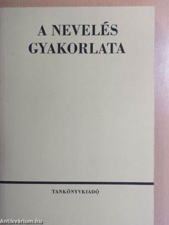 A nevelés gyakorlata