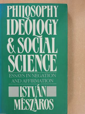 Philosophy, Ideology and Social Science (dedikált példány)