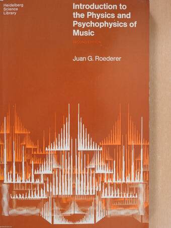 Introduction to the Physics and Psychophysics of Music (dedikált példány)