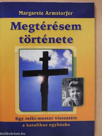 Megtérésem története