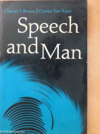 Speech and Man