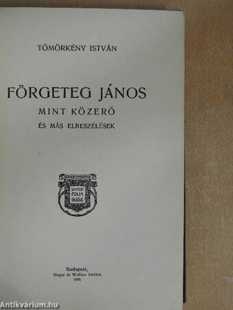 Förgeteg János mint közerő