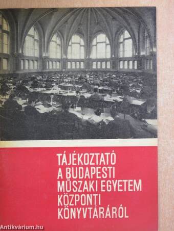 Tájékoztató a Budapesti Műszaki Egyetem Központi Könyvtáráról