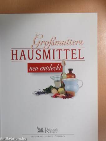 Grossmutters Hausmittel neu entdeckt