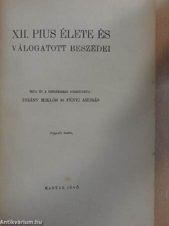 XII. Pius élete és válogatott beszédei