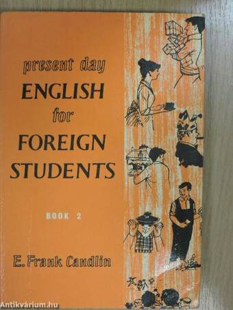 Present Day English for Foreign Students Book 2.