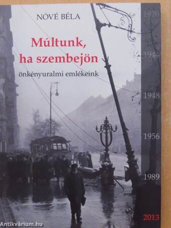 Múltunk, ha szembejön