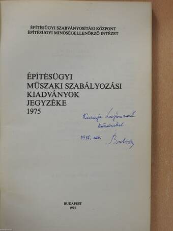 Építésügyi műszaki szabályozási kiadványok jegyzéke 1975 (dedikált példány)