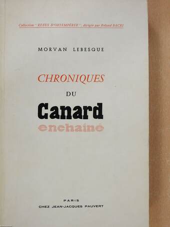 Chroniques du Canard (dedikált példány)