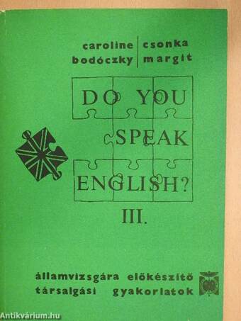 Do You Speak English? III.