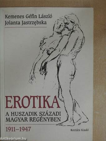Erotika a huszadik századi magyar regényben