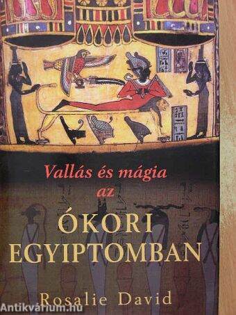 Vallás és mágia az ókori Egyiptomban