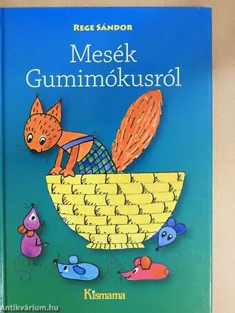 Mesék Gumimókusról