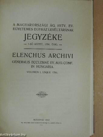 A Magyarországi Ág. Hitv. Ev. Egyetemes Egyház Levéltárának Jegyzéke I-II. kötet