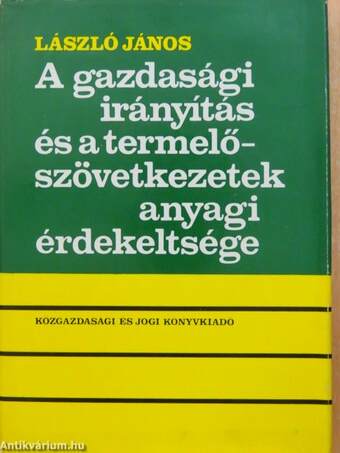 A gazdasági irányítás és a termelőszövetkezetek anyagi érdekeltsége