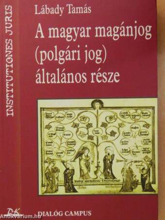 A magyar magánjog (polgári jog) általános része