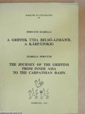 A griffek útja belső Ázsiától a Kárpátokig