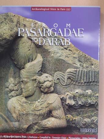 From Pasargadae to Darab