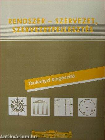 Rendszer - szervezet, szervezetfejlesztés