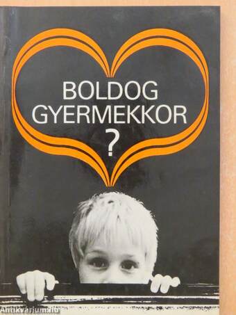 Boldog gyermekkor?