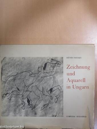 Zeichnung und Aquarell in Ungarn