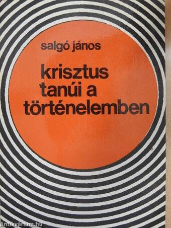 Krisztus tanúi a történelemben