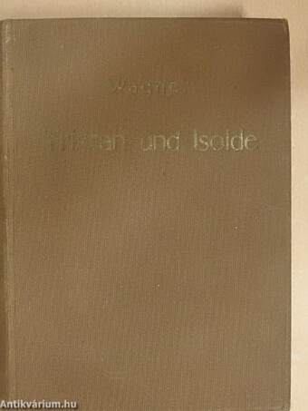 Tristan und Isolde