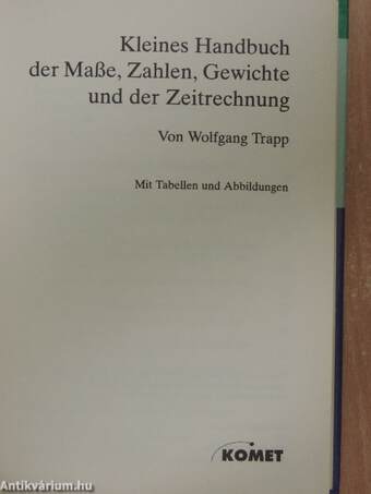 Kleines Handbuch der Maße, Zahlen, Gewichte und der Zeitrechnung