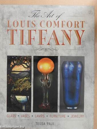 The Art of Louis Comfort Tiffany