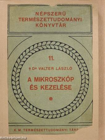 A mikroszkóp és kezelése