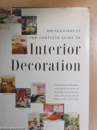 House & Garden's Complete Guide to Interior Decoration