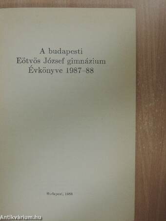 A budapesti Eötvös József gimnázium Évkönyve 1987/88