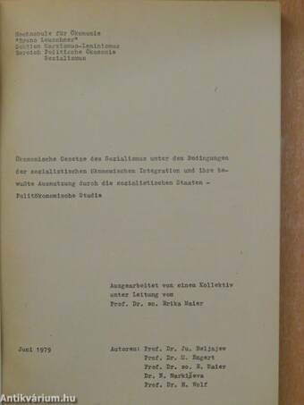 Ökonomische Gesetze des Sozialismus unter den Bedingungen der sozialistischen ökonomischen Integration und ihre bewußte Ausnutzung durch die sozialistischen Staaten