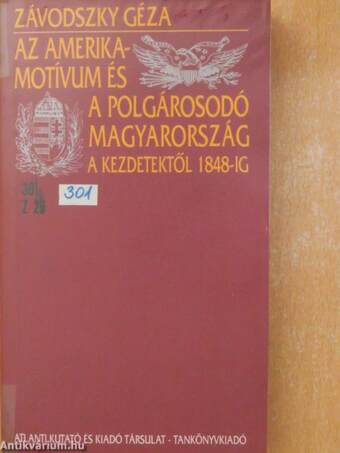 Az Amerika-motívum és a polgárosodó Magyarország