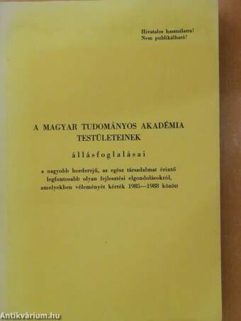 A Magyar Tudományos Akadémia Testületeinek állásfoglalásai