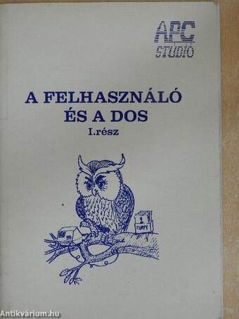 A felhasználó és a DOS I.