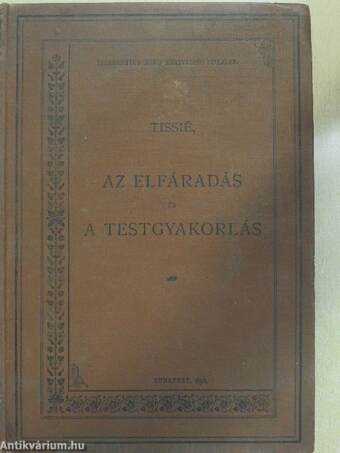 Az elfáradás és a testgyakorlás