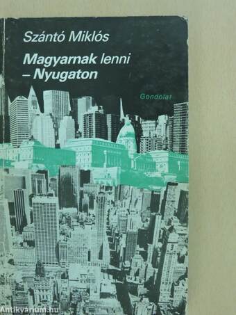 Magyarnak lenni - Nyugaton