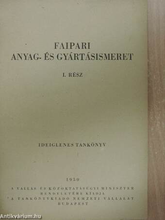 Faipari anyag- és gyártásismeret I.