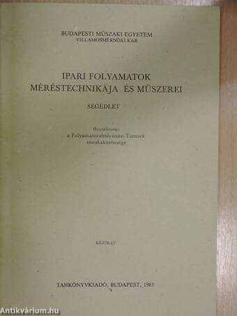 Ipari folyamatok méréstechnikája és műszerei