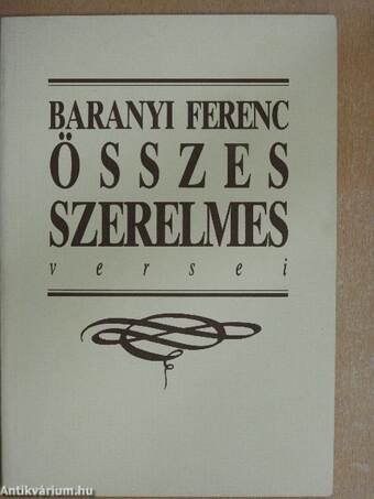 Baranyi Ferenc összes szerelmes versei