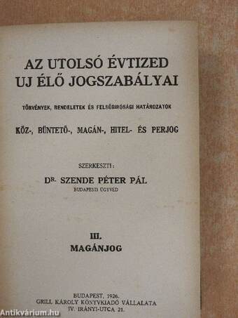 Az utolsó évtized uj élő jogszabályai III. (töredék)