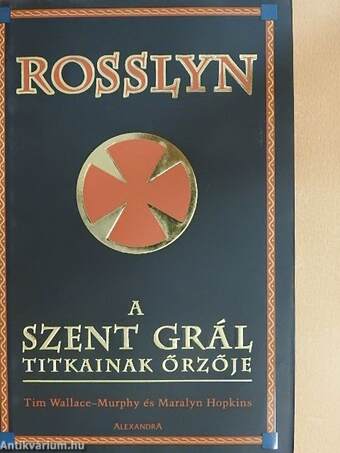 Rosslyn, a Szent Grál titkainak őrzője