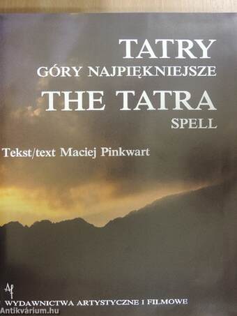 Tatry góry najpiekniejsze/The Tatra Spell