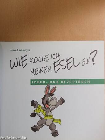 Wie koche ich meinen Esel ein?