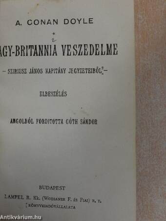 A brigadéros házassága/Nagy-Britannia veszedelme/Egy angol altábornagy kémkedése/A halál/A szimuláns/Naiv emlékiratok