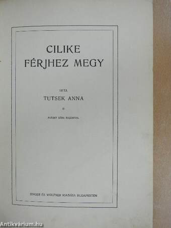 Cilike férjhez megy