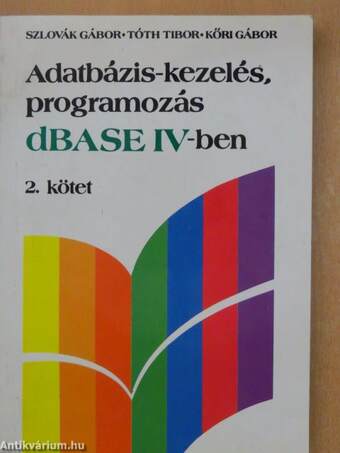 Adatbázis-kezelés, programozás dBASE IV-ben 2. (töredék)